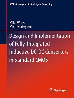 cover image of Design and Implementation of Fully-Integrated Inductive DC-DC Converters in Standard CMOS